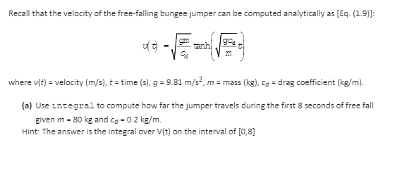 Solved Recall that the velocity of the free-falling bungee | Chegg.com