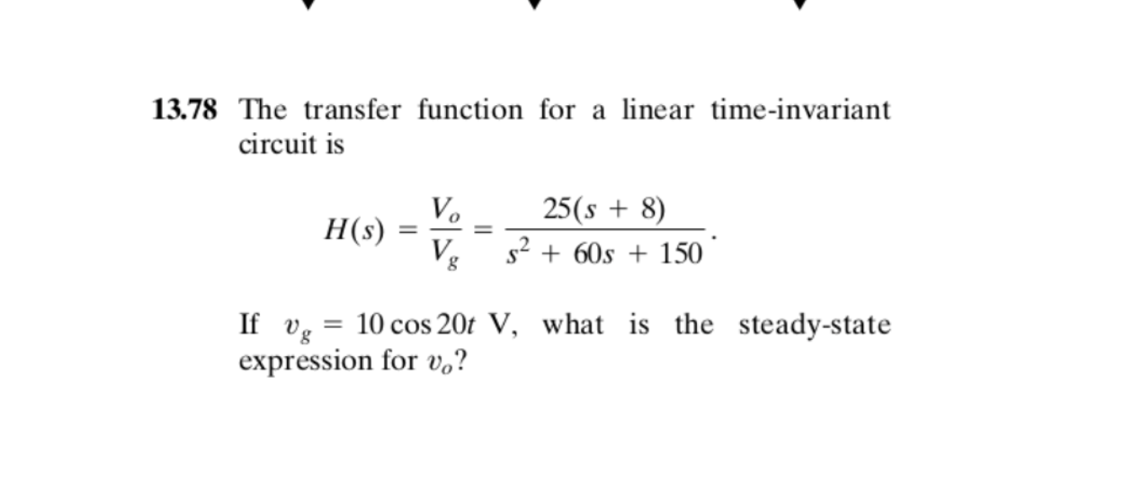 Solved 13.78 The transfer function for a linear | Chegg.com