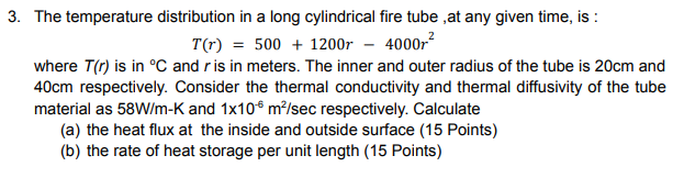 Solved 3. The temperature distribution in a long cylindrical | Chegg.com