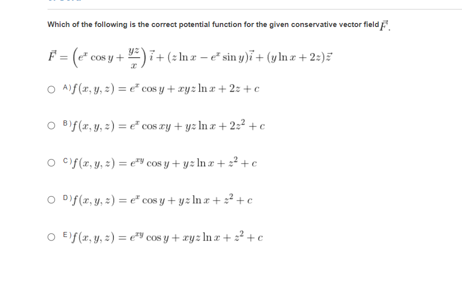 Which of the following is the correct potential function for the given conservative vector field \( \vec{F} \). \[ \vec{F}=\l