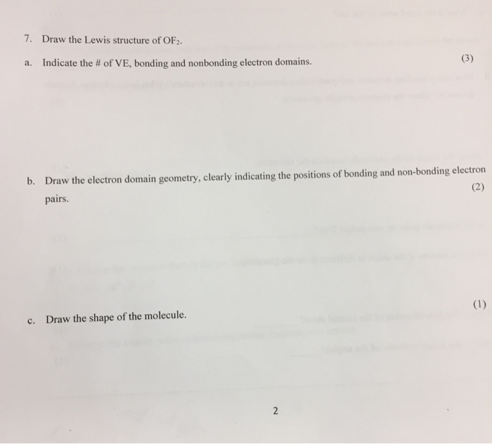 Solved 7. Draw the Lewis structure of OF2 a. Indicate the # | Chegg.com