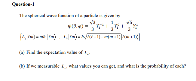 Solved The spherical wave function of a particle is given by | Chegg.com