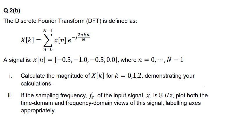 Solved The Discrete Fourier Transform (DFT) is defined as: | Chegg.com