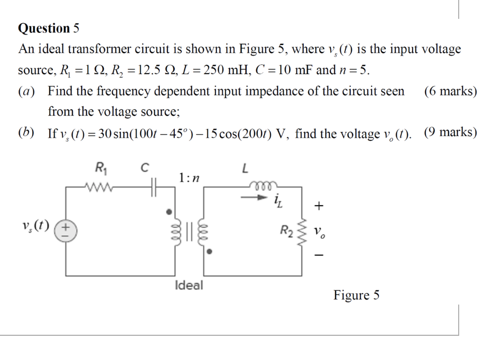 Solved Question 5 An Ideal Transformer Circuit Is Shown I Chegg Com