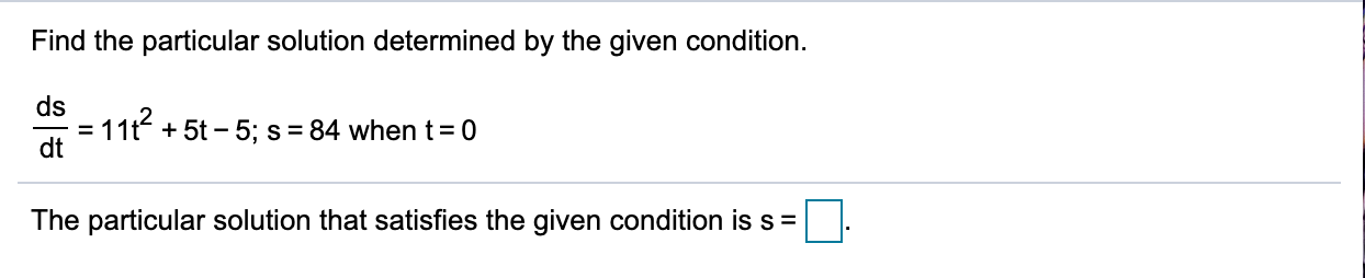 Solved Find the particular solution determined by the given | Chegg.com