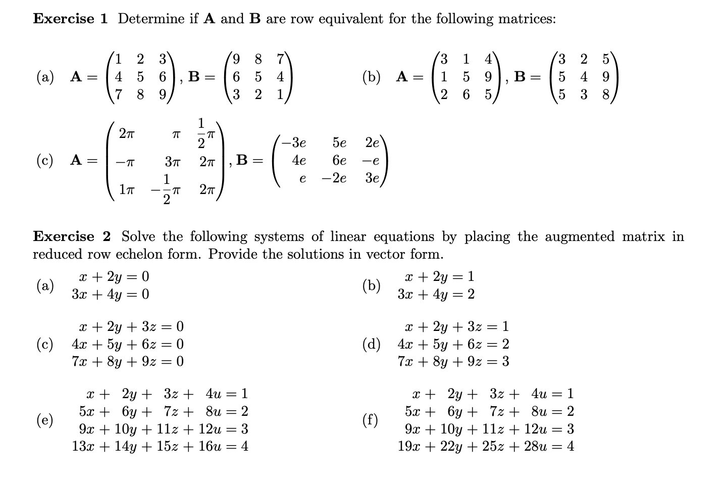 Solved Exercise 1 Determine if A and B are row equivalent | Chegg.com