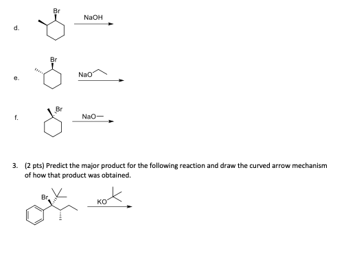 Solved 1. (2 pts) Draw the major elimination products and | Chegg.com