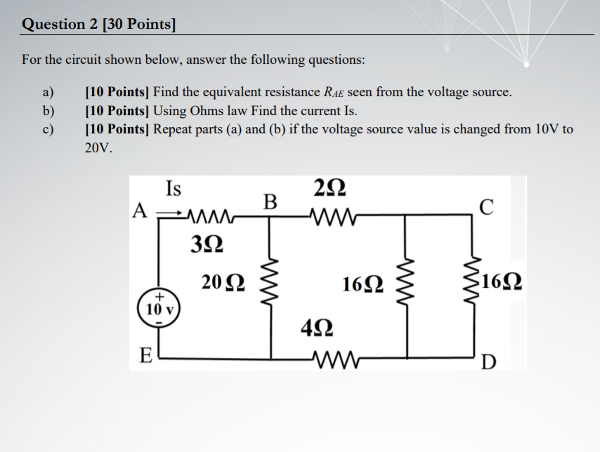 Solved Question 2 [30 Points] For the circuit shown below, | Chegg.com