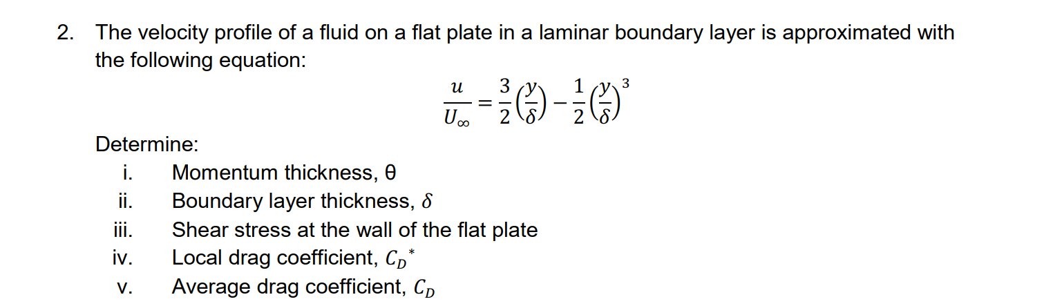 Solved 2. The velocity profile of a fluid on a flat plate in | Chegg.com