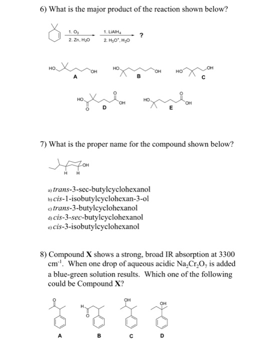 Solved 6) What is the major product of the reaction shown | Chegg.com