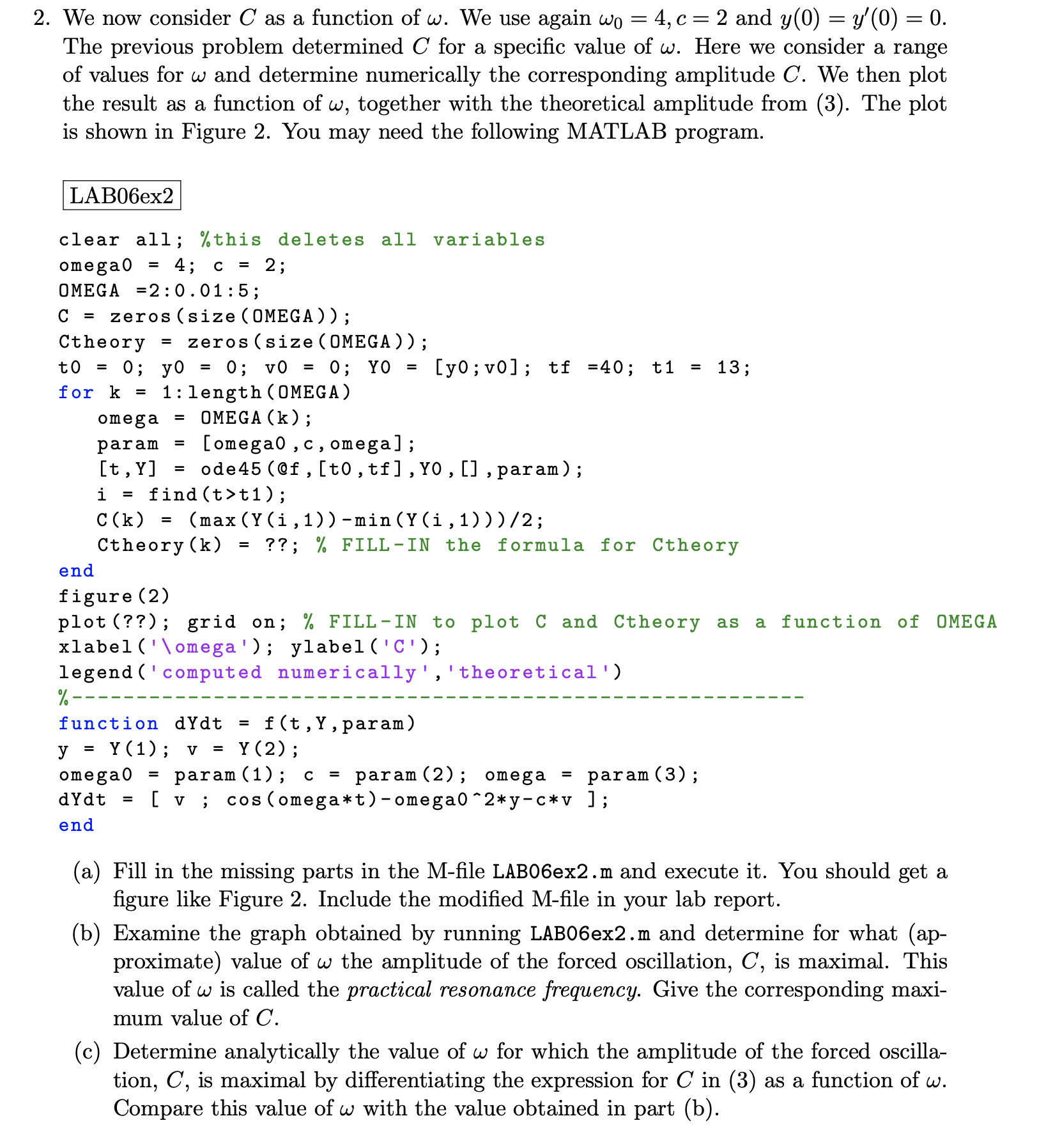 Solved 2.We now consider C as a function of . We use again