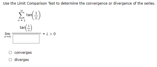 Solved Use the Limit Comparison Test to determine the | Chegg.com