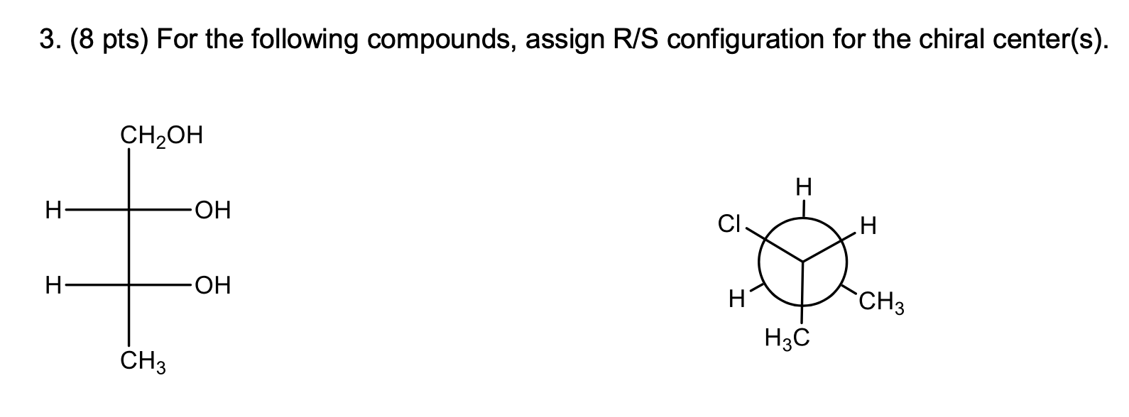 Solved 3. (8 pts) For the following compounds, assign R/S | Chegg.com