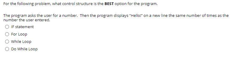 Solved For The Following Problem, What Control Structure Is | Chegg.com