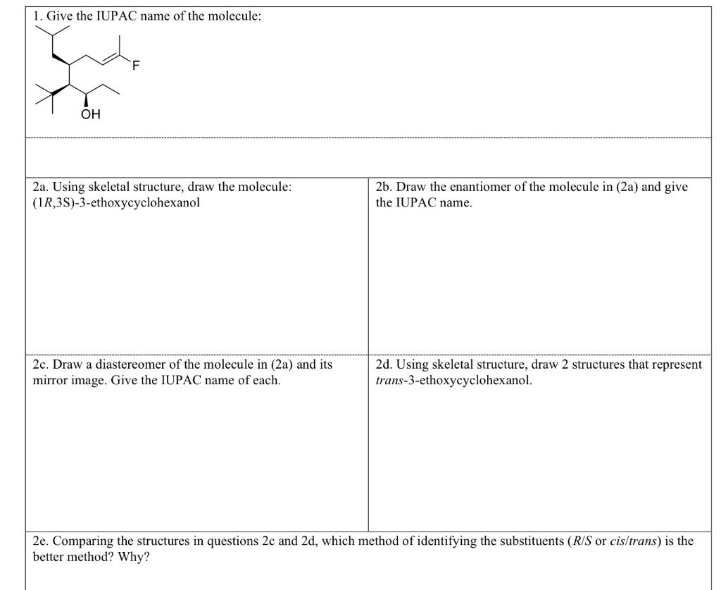 Solved 1. Give the IUPAC name of the molecule: better | Chegg.com