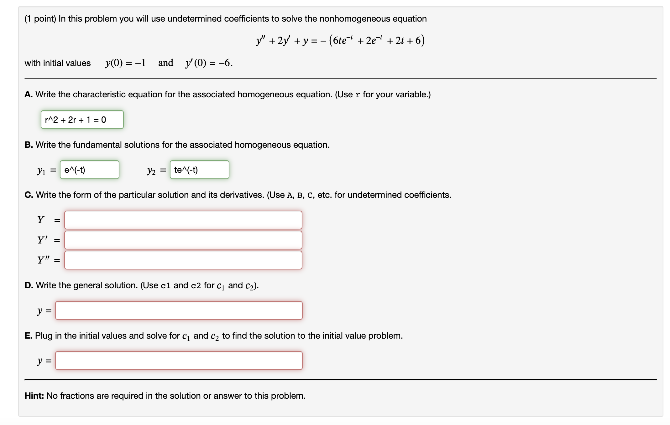 Solved In this problem you will use undetermined | Chegg.com