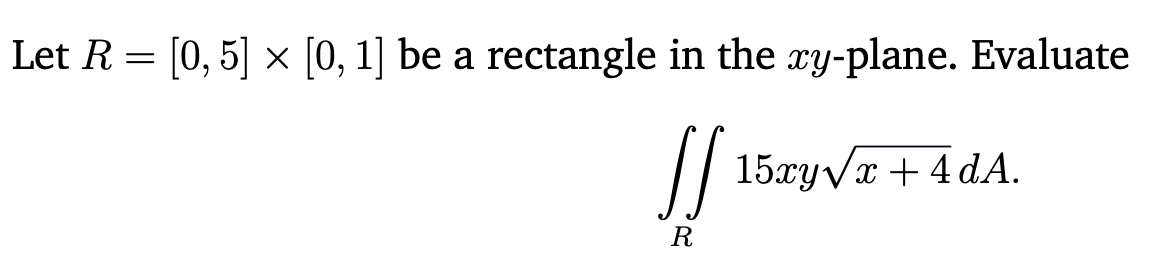 Solved Let R=[0,5]×[0,1] be a rectangle in the xy-plane. | Chegg.com