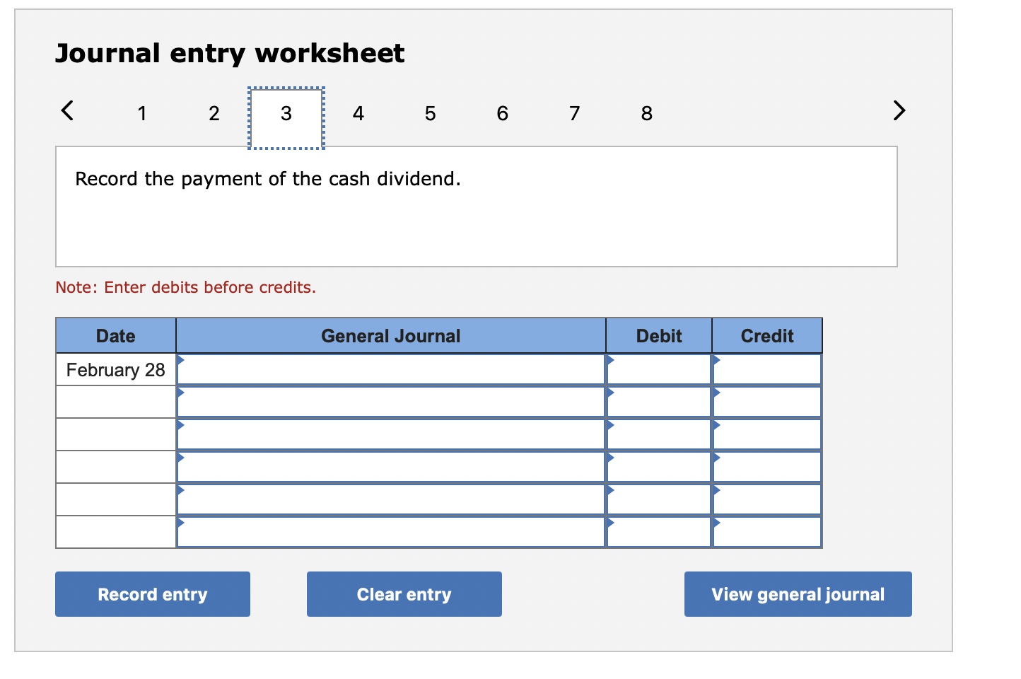 Journal entry worksheet
Note: Enter debits before credits.