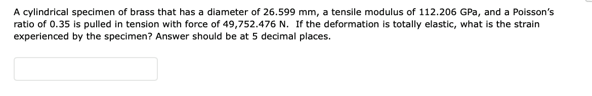 Solved A cylindrical specimen of brass that has a diameter | Chegg.com