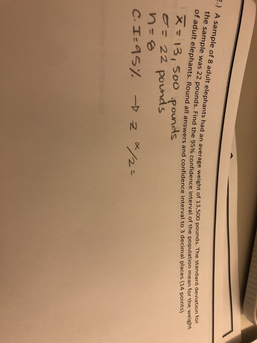 Solved .) A sam elephants had an average weight of 13,500 | Chegg.com