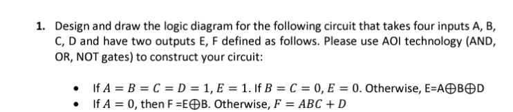 Solved Design And Draw The Logic Diagram For The Following | Chegg.com