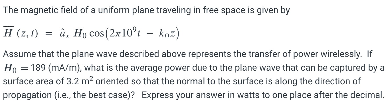 Solved The Magnetic Field Of A Uniform Plane Traveling In Chegg Com