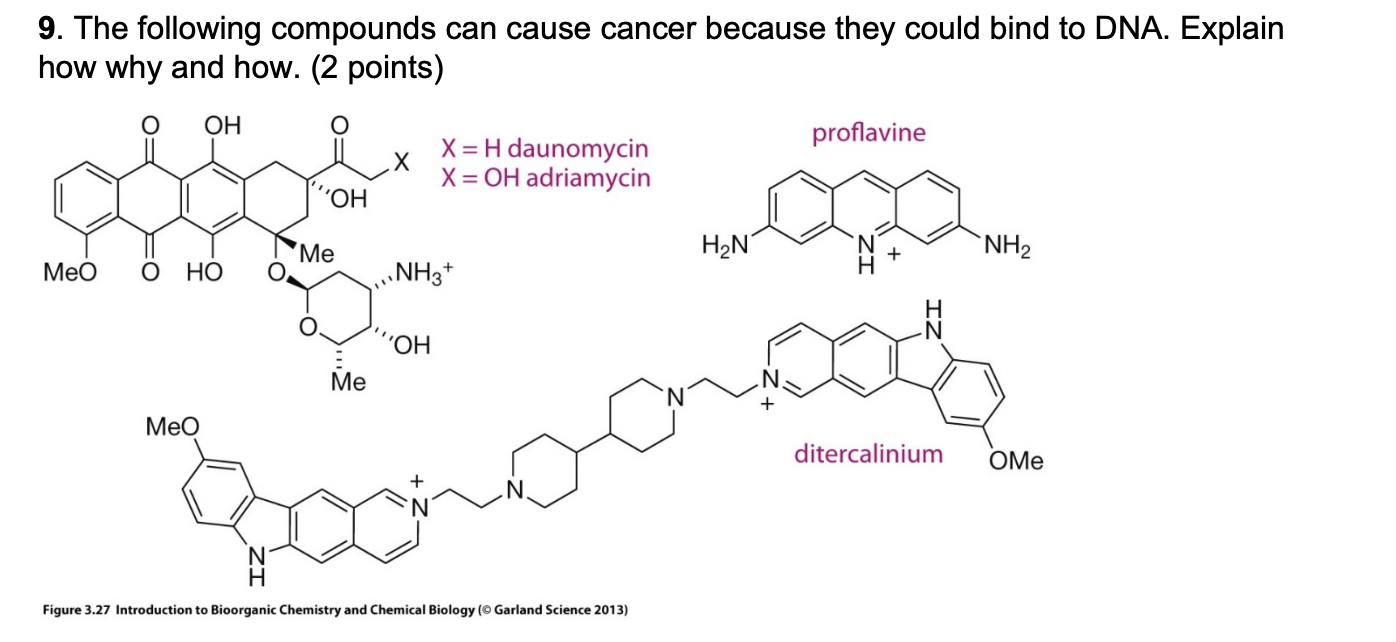Solved 9. The following compounds can cause cancer because | Chegg.com
