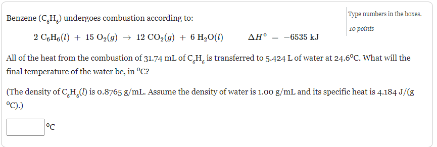 Solved Benzene (C6H6) undergoes combustion according to: | Chegg.com