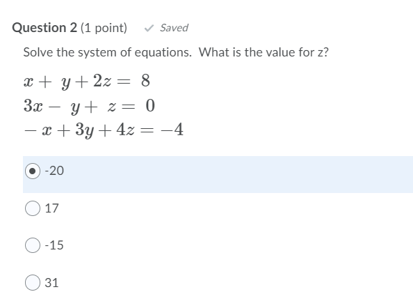 Solved Question 2 (1 point) Saved Solve the system of | Chegg.com