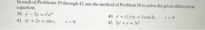 Solved In each of Problems 39 through 42,use the method of | Chegg.com