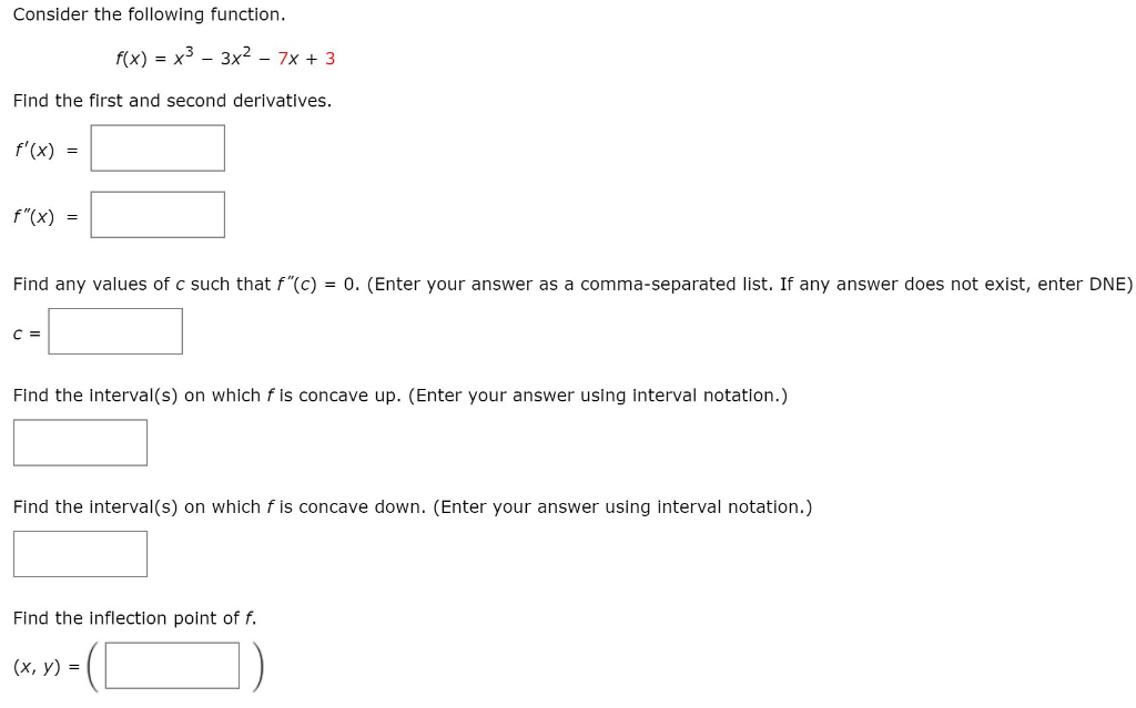 Solved Consider The Following Function F x X3 3x2 7x Chegg