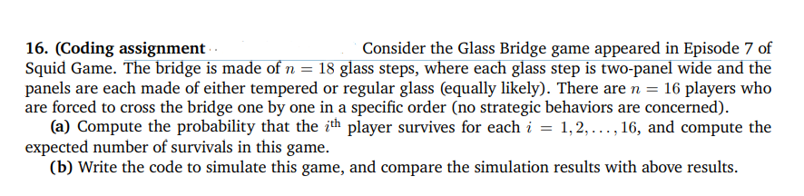 Solved 16. (Coding assignment Consider the Glass Bridge game | Chegg.com