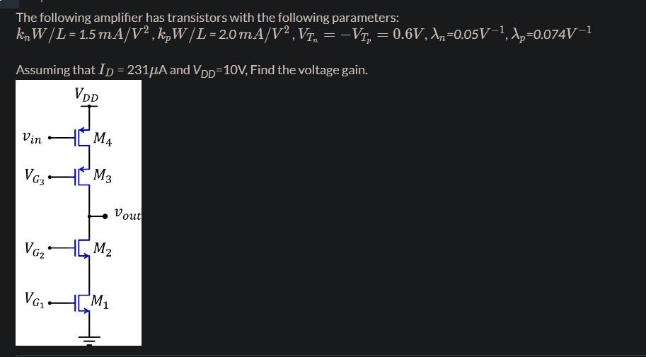 Solved The following amplifier has transistors with the | Chegg.com