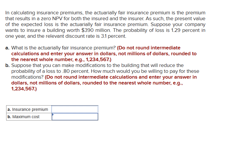 Solved In calculating insurance premiums, the actuarially | Chegg.com