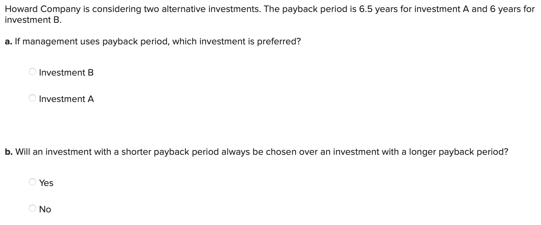 Solved Howard Company is considering two alternative