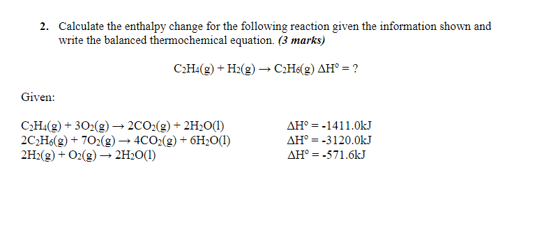 Solved 2. Calculate the enthalpy change for the following Chegg