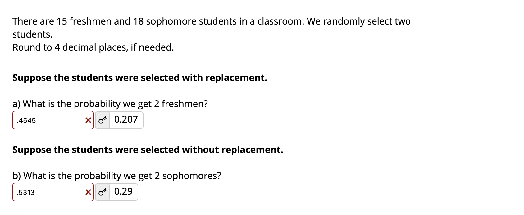 Solved There are 15 freshmen and 18 sophomore students in a | Chegg.com