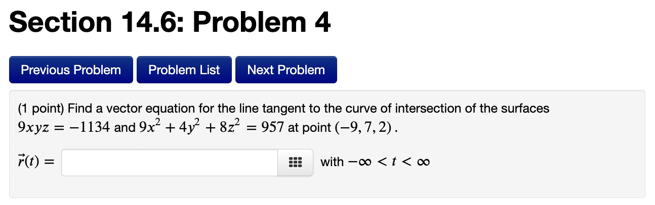 Solved (1 point) Find a vector equation for the line tangent | Chegg.com
