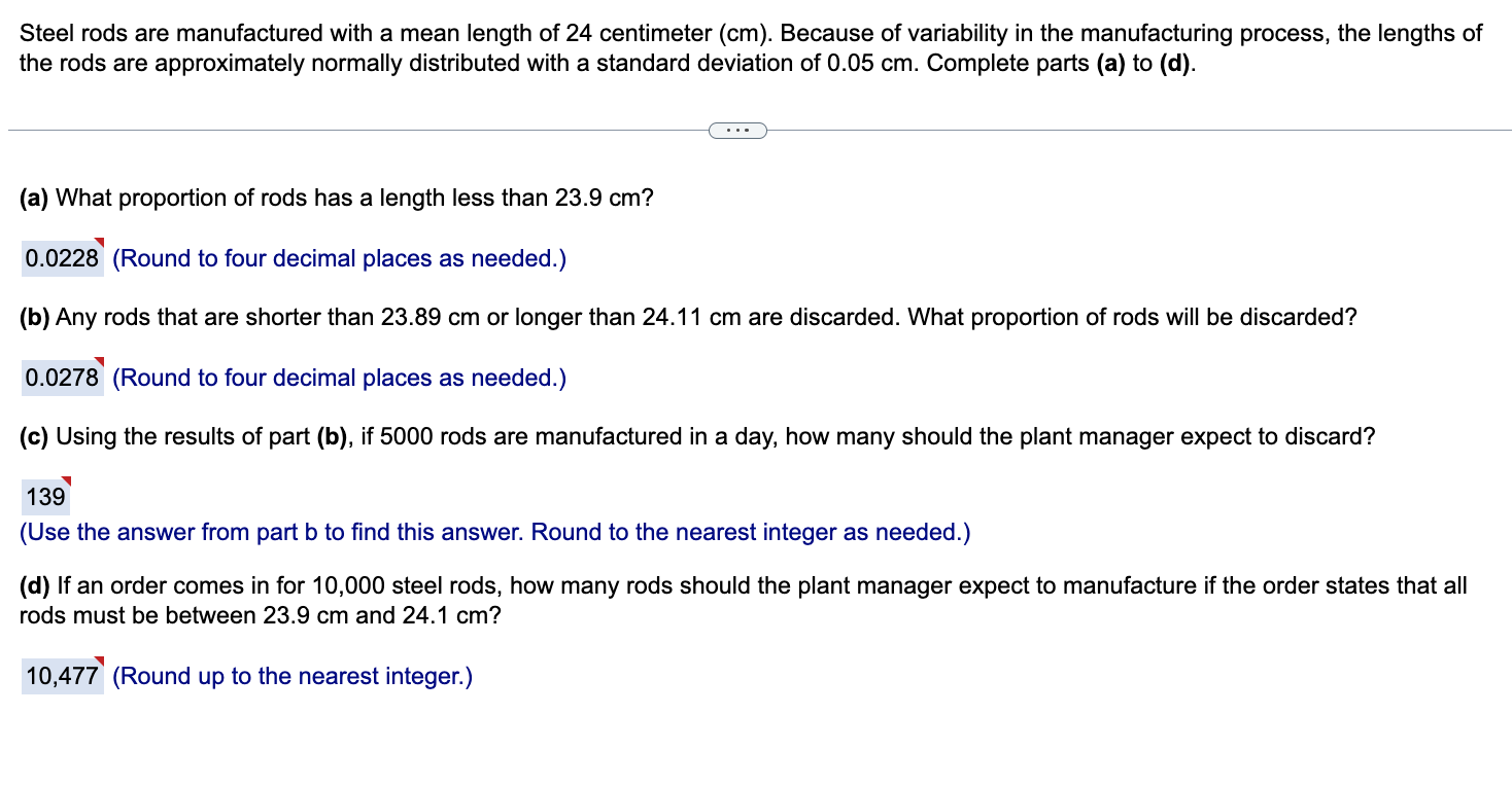 Solved Steel rods are manufactured with a mean length of 24