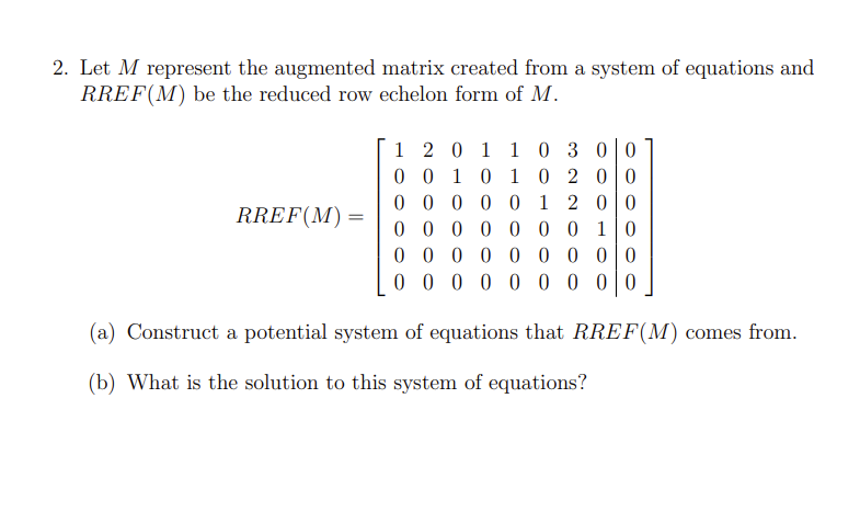 Solved 2. Let M represent the augmented matrix created from | Chegg.com