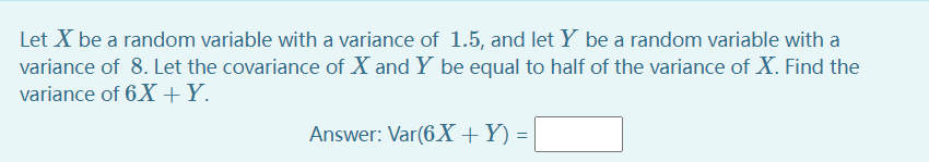 Solved Let X be a random variable with a variance of 1.5, | Chegg.com