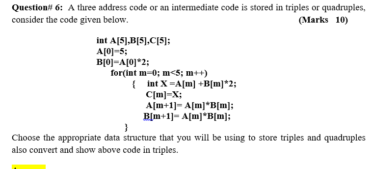Solved Question#6: A three address code or an intermediate | Chegg.com