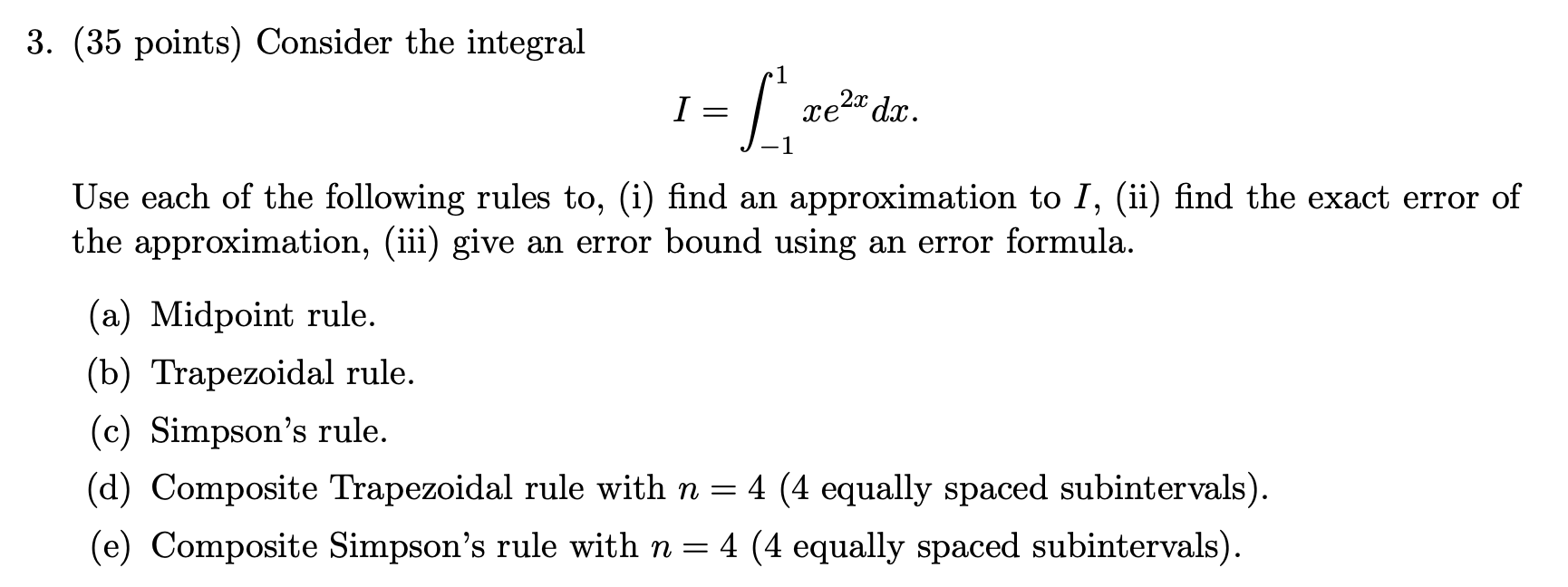 Solved 3. (35 Points) Consider The Integral 21 I = Xe2x