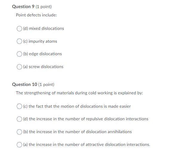 Solved Question 9 (1 point) Point defects include: (d) mixed | Chegg.com