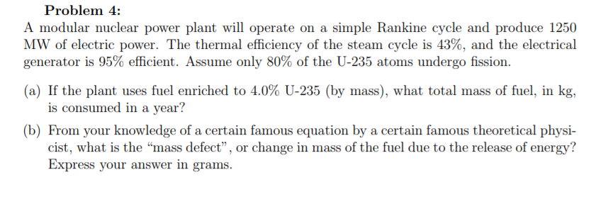 Solved Problem 4: A modular nuclear power plant will operate | Chegg.com