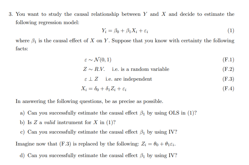Solved 3. You want to study the causal relationship between