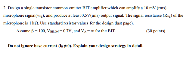 Solved 2. Design a single transistor common emitter BJT | Chegg.com