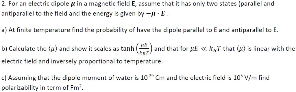 Solved 2. For an electric dipole in a magnetic field | Chegg.com