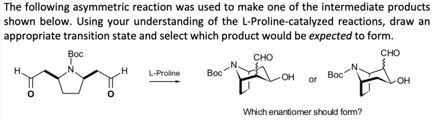 Solved The following asymmetric reaction was used to make | Chegg.com