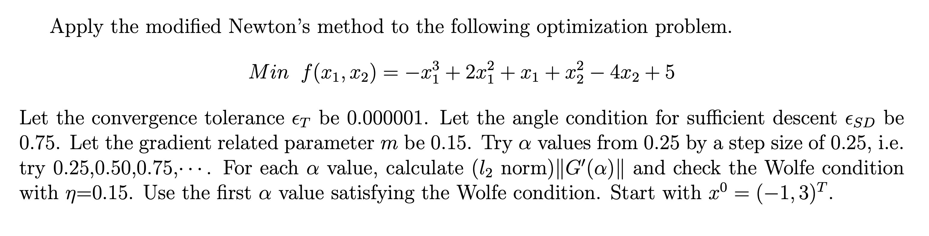 Apply The Modified Newton’s Method To The Following 